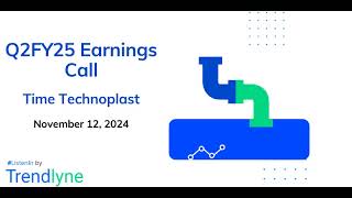 Time Technoplast Earnings Call for Q2FY25 [upl. by Woodford]