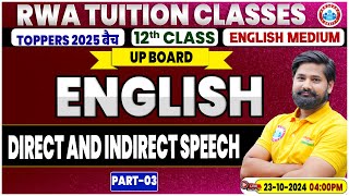 Class 12 English Grammar Direct And Indirect Speech  12th English Grammar Imp Topic By RWA [upl. by Johnathon]