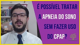 Apneia do Sono  Como Tratar a Apneia do Sono Sem o CPAP [upl. by Nats]