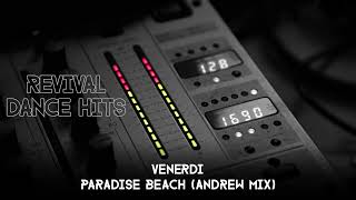 Venerdi  Paradise Beach Andrew Mix HQ [upl. by Chatwin]