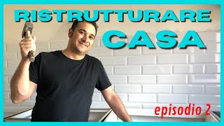 RISTRUTTURARE casa FAI DA TE  Episodio 2 [upl. by Aanas506]