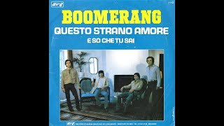 BOOMERANG  Questo strano amore Version 45T [upl. by Anita964]