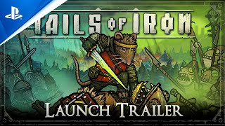 Tails of Iron  Launch Trailer  PS5 PS4 [upl. by Ycrep]