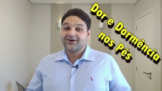 Dor e Dormência nos Pés  ERROS NO FINAL [upl. by Rozella729]