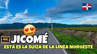 La SUIZA 😍 De La LÍNEA NOROESTE La Carretera 🛣️ De JICOMÉ  Caminando En RD🇩🇴 republicadominicana [upl. by Nnaik]