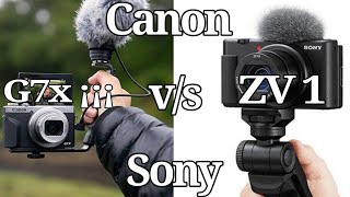 Sony ZV 1 vs Canon G7x Mark 3 Full Comparison [upl. by Adora]