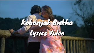 Kobonjak Bwkha Lyrics Video  2022  Dravid amp Pinaki  Parmita amp Nuai ft Hamthoma [upl. by Ailana]