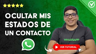 Cómo OCULTAR MIS ESTADOS de WHATSAPP de un Contacto  📴 Configura la Privacidad de Estados 📴 [upl. by Worthington690]