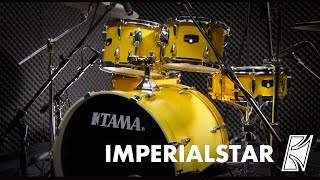 TAMA IMPERIALSTAR [upl. by Nadeen]