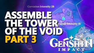 Assemble the Tower of the Void Genshin Impact Part 3 [upl. by Wohlert]