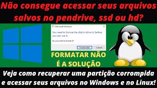 Recupere seus arquivos de uma partição corrompida WindowsLinux com TestDisk e DiskGenius [upl. by Gallager]