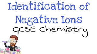 Identification of Negative Ions  GCSE Chemistry  Triple Science [upl. by Aknayirp274]