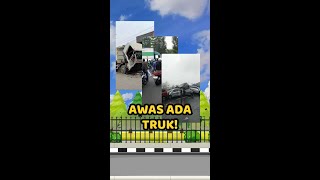 Awas Ada Truk [upl. by Marrissa]