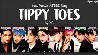 How Would ATEEZ Sing TIPPY TOES by XG [upl. by Ikim]