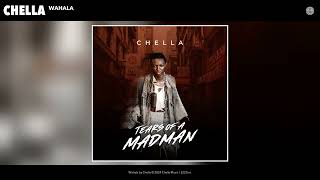 Chella  Wahala Official Audio [upl. by Yesnik]