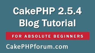 CakePHP 254 Basics Tutorial for Beginners  Blog Application  01  Introduction [upl. by Sande]