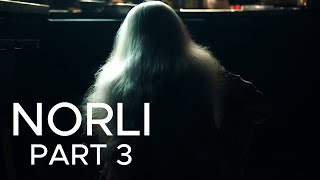 NORLI PART 3 [upl. by Giffie]