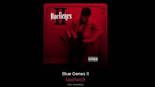 Upchurch  Watts Blue Genes 2 [upl. by Fante]