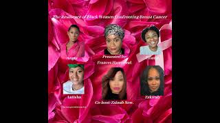 The Resilience of Black Women and Breast Cancer Part 1 [upl. by Epner846]