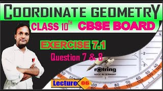 Exercise 71  Question 07 and 08  Coordinate Geometry Lecture05 CBSE Class10th  ravisaroj [upl. by Noizneb386]