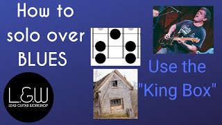 How to solo over Blues use the King Box and sound like a King on Guitar [upl. by Eittak]