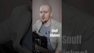 Snuff cover acoustic guitar vocals slipknot coreytaylor [upl. by Beberg]