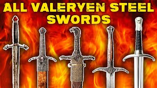 All Valyrian Steel Swords Ever [upl. by Minton]