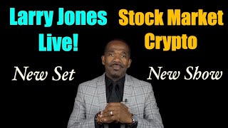 Larry Jones Live  Stock Market amp Crypto [upl. by Enida]