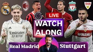 Real Madrid VS Stuttgart amp AC Milan VS Liverpool LIVE Watchalong UCL CLASH [upl. by Giorgi]