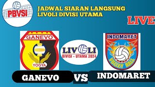 🔴SIARAN LANGSUNG INDOMARET VS GANEVO LIVOLI DIVISI UTAMA 2024 JADWAL [upl. by Swope]