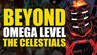 Beyond Omega Level The Celestials  Comics Explained [upl. by Ahsenal]