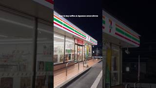 How to buy coffee at Japanese 7Eleven conveniencestore japan 7eleven [upl. by Lannie]