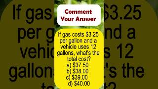 If gas costs 325 per gallon and a vehicle uses 12 gallons whats the total costcivilservice [upl. by Anelis]