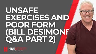 Your Poor Exercise Form and What You Dont Know Will Injure You  Bill DeSimone QampA Part 2 [upl. by Kenyon]