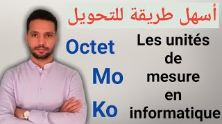 Les unités de mesure en informatiqueBit Octet Ko Mo Go To  وحدات القياس في المعلوميات [upl. by Aisyat]