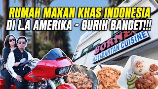 RUMAH MAKAN KHAS INDONESIA DI LA AMERIKA RASANYA GURIH BANGET [upl. by Philip]