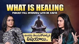 WHAT IS HEALING  అందరు తెలుసుకోవాల్సిన విషయాలు Secret tho Sneham Ep1  What is Energy  Dr Kavya [upl. by Nikita]