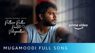 Mugamoodi Full Song Lyrical Video  Putham Pudhu Vidiyaadhaa  Amazon Prime Video [upl. by Terpstra]