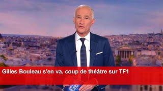 Gilles Bouleau sen va coup de théâtre sur TF1 [upl. by Qifar147]