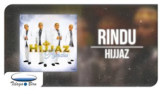 HIJJAZ • Rindu Video Lirik [upl. by Nomled673]