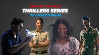 Must Watch Amazon Prime Series Thriller Recommendations [upl. by Noll]