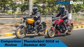 Thunderbird 500X vs Dominar 400  Comparison Review  MotorBeam [upl. by Anivas978]