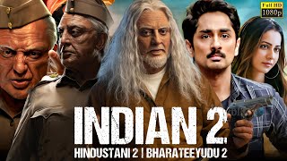 Indian 2 Full Movie In Hindi Dubbed  Kamal Haasan  Rakul Preet  Siddharth  Review amp Facts [upl. by Goran]