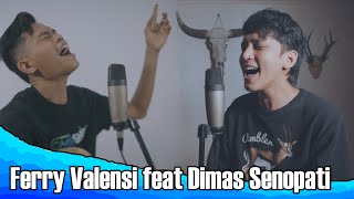 DIMAS SENOPATI Feat FERRY VALENSI  MATAHARI KU [upl. by Eyk]