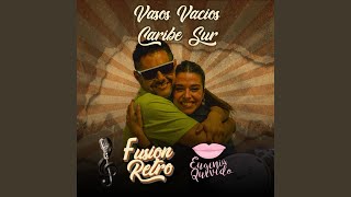 Vasos Vacios  Caribe Sur [upl. by Renell]