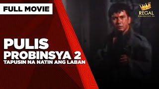 PULIS PROBINSYA 2 TAPUSIN NA NATIN ANG LABAN Phillip Salvador amp Sheryl Cruz  Full Movie [upl. by Llertnor451]