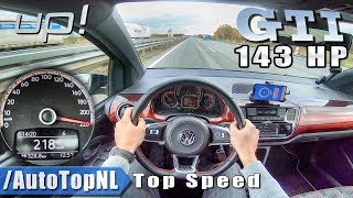 VW UP GTI 143HP Elmerhaus 218kmh AUTOBAHN POV TOP SPEED by AutoTopNL [upl. by Akenehs]