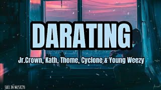 Darating  JrCrown Kath Thome Cyclone amp Young Weezy  Lyrics video [upl. by Iman871]