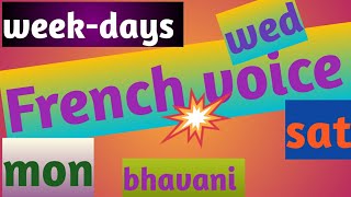 French voice  French Weekdays  Episode 2  How to say week days in french [upl. by Hauhsoj]