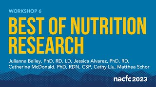 NACFC 2023  W06 Best of Nutrition Research [upl. by Welford]